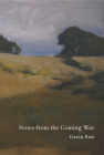 Notes from the Coming War By Gavin Pate Cover Image