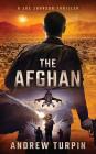 The Afghan: A Joe Johnson Thriller, Book 0 By Andrew Turpin Cover Image