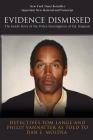 Evidence Dismissed: The Inside Story of the Police Investigation of O.J. Simpson By Philip Vannatter, Dan E. Moldea, Tom Lange Cover Image