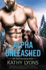 Alpha Unleashed (Grizzlies Gone Wild #4) By Kathy Lyons Cover Image