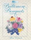 Baltimore Bouquets Print on Demand Edition By Mimi Dietrich Cover Image