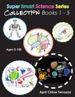 Super Smart Science Series Collection: Books 1 - 5 By April Chloe Terrazas, April Chloe Terrazas (Illustrator) Cover Image