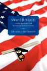 Swift Justice: Leveling the Playing Field for America's Re-Entry Citizens By Kim Patterson Cover Image