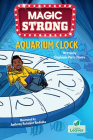 Aquarium Clock By Stephanie Perry Moore, Anthony Ketuojor Ikediuba (Illustrator) Cover Image