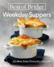Best of Bridge Weekday Suppers: All-New Easy Everyday Recipes Cover Image