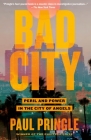 Bad City: Peril and Power in the City of Angels Cover Image