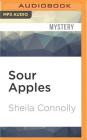 Sour Apples (Orchard Mystery #6) By Sheila Connolly, Robin Miles (Read by) Cover Image