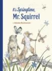 It's Springtime, Mr. Squirrel Cover Image