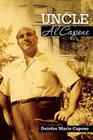 Uncle Al Capone: The Untold Story from Inside His Family By Deirdre Marie Capone Cover Image