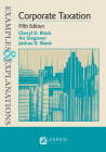Examples & Explanations for Corporate Taxation By Cheryl D. Block, Ari Glogower, Joshua D. Blank Cover Image