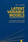 Latent Variable Models: An Introduction to Factor, Path, and Structural Equation Analysis By John C. Loehlin, Loehlin Cover Image