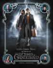 Lights, Camera, Magic!: The Making of Fantastic Beasts: The Crimes of Grindelwald Cover Image