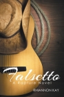 Falsetto: A Rapture Novel By Rhiannon Kay Cover Image