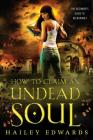 How to Claim an Undead Soul Cover Image