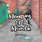 Memoirs of a Munch By Marjorie Stevens Cover Image