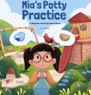 Mia's Potty Practice By A. L. Guion Cover Image