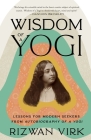 Wisdom of a Yogi: Lessons for Modern Seekers from Autobiography of a Yogi Cover Image