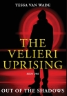 Out of the Shadows: Book One of The Velieri Uprising Cover Image