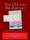 The CIA and Dr. Zhivago: How America's Cold War Spies Played Book Publisher to Bring Hope to Millions Cover Image