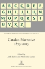 Catalan Narrative 1875-2015 (Studies in Hispanic and Lusophone Cultures #16) By Jordi Larios (Editor), Montserrat Lunati (Editor) Cover Image
