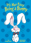 It's Not Easy Being a Bunny By Marilyn Sadler, Roger Bollen (Illustrator) Cover Image