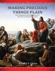 New Testament Study Guide, Pt. 1: The Life & Ministry of Jesus Christ (Making Precious Things Plain, Vol. 10) By Randal S. Chase Cover Image