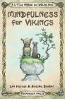 Mindfulness for Vikings: Inspirational quotes and pictures encouraging a happy stress free life for adults and kids Cover Image