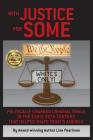 With Justice for Some: Politically Charged Criminal Trials in the Early 20th Century That Helped Shape Today's America Cover Image