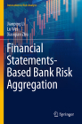 Financial Statements-Based Bank Risk Aggregation By Jianping Li, Lu Wei, Xiaoqian Zhu Cover Image