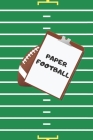 Paper Football: pen and paper strategy game for kids, teens and adults By M. K. Spruce Publishing Cover Image