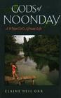 Gods of Noonday: A White Girl's African Life By Elaine Neil Orr Cover Image