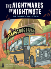 The Nightmares of Nightmute: The Complete Collection By Jason M. Burns, Dustin Evans (Illustrator) Cover Image