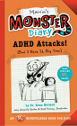 Marvin's Monster Diary: ADHD Attacks! (But I Rock It, Big Time) By Raun Melmed, Annette Sexton, Jeff Harvey Cover Image