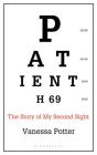 Patient H69: The Story of My Second Sight By Vanessa Potter Cover Image