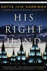 His Right Hand By Mette Ivie Harrison Cover Image