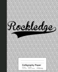 Calligraphy Paper: ROCKLEDGE Notebook By Weezag Cover Image