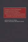 Toward a Child-Centered, Neighborhood-Based Child Protection System: A Report of the Consortium on Children, Families, and the Law By Gary Melton (Editor), Ross Thompson (Editor), Mark Small (Editor) Cover Image