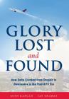 Glory Lost and Found: How Delta Climbed from Despair to Dominance in the Post-9/11 Era By Seth Kaplan, Jay Shabat Cover Image