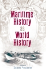 Maritime History as World History (New Perspectives on Maritime History and Nautical Archaeolog) Cover Image
