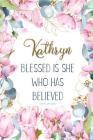 Kathryn: Blessed Is She Who Has Believed -Luke 1:45(asv): Personalized Christian Notebook for Women By Grace 4. Me Books Cover Image