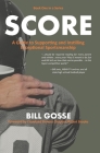 A Guide to Supporting and Instilling Exceptional Sportsmanship (SCORE #1) By Bill Gosse Cover Image