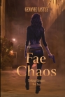Fae Chaos, The Kenzie Chronicles Book Four Cover Image