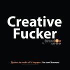 Creative Fucker Cover Image