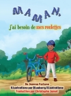 Maman, j'ai besoin de mes roulettes By Jeanne Fortune, Christophe Jamot (Translator), Virginie Royer (Narrated by) Cover Image