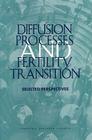 Diffusion Processes and Fertility Transition: Selected Perspectives Cover Image
