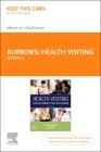 Health Visiting - Elsevier eBook on Vitalsource (Retail Access Card): Specialist Community Public Health Nursing By Patricia Burrows (Editor), Jean Cowie (Editor) Cover Image