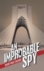 An Improbable Spy By David Paul Collins Cover Image