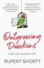 Outgrowing Dawkins: God for Grown-Ups Cover Image
