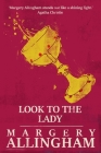 Look to the Lady (The Albert Campion Mysteries) By Margery Allingham Cover Image