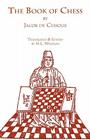 The Book of Chess By Jacobus, Jacob De Cessolis, H. L. Williams (Editor) Cover Image